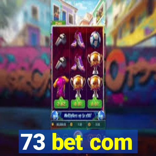 73 bet com